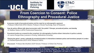 From Coercion to Consent: Police Ethnography and Procedural Justice - UCL IGCP and KPAC