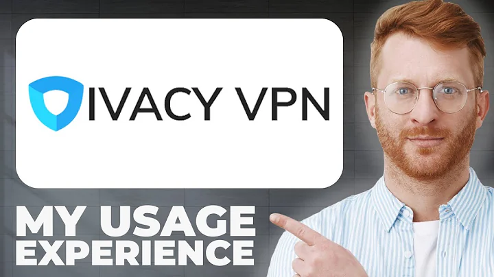 Ivacy VPN Review - Usage Experience