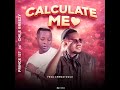 Prince137 Feat ChileBreezy Calculate Me mp3