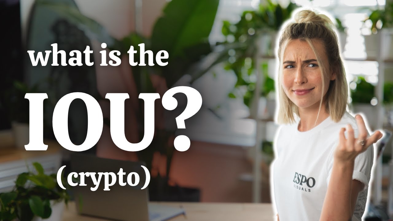 IOU Explained? Crypto - YouTube