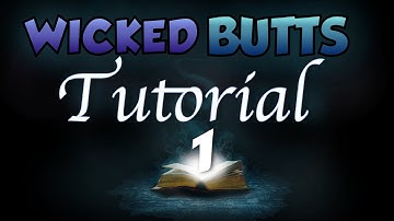 WickedButts - Ars Magica 2 Tutorial Ep.1