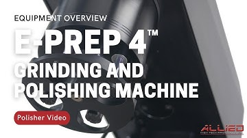 E-Prep 4™ Polisher Video - Allied High Tech Products