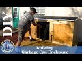 Building a Garbage Can Enclosure