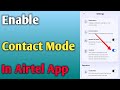 How to enable contacts mode in airtel app