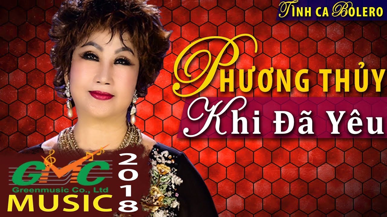 Phương Thủy - Giọng Ca Hay Ngất Ngưỡng Cùng Với Bản Hit - Khi Đã Yêu