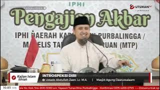 LIVE Introspeksi Diri - Ust. Abdullah Zaen, Lc., M.A.