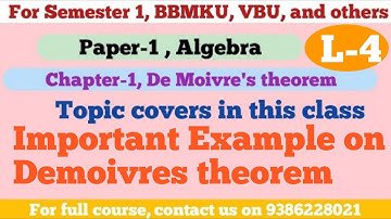 sem 1 paper 2 lecture 4,Example and concept, related to De moivres theorem