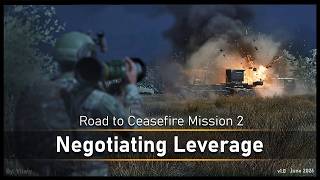 Road to Ceasefire 2 - Negotiating Leverage Trailer