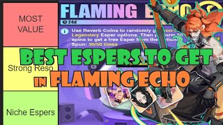 *BEST* Espers To Choose In FLAMING ECHO To Get The *BEST* Value! | Flaming Echo Guide | DISLYTE