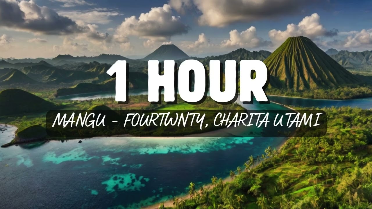 1 Hour Mangu - Fourtwnty ft Charita Utami