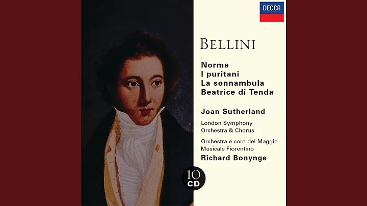Bellini: Norma / Act 1 - Sgombra  la sacra selva, ...