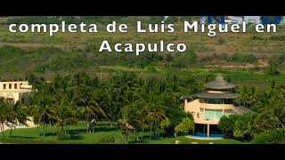 La Casa De Luis Miguel En Acapulco