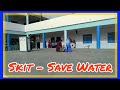 Skit on save water danceismofgnps