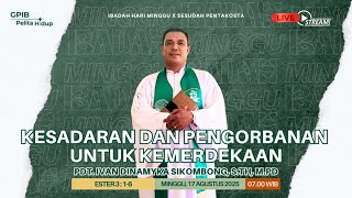 IHM 17 Agustus 2025 || Pdt. Ivan Dinamyka Sikombong, S.Th, M.pd