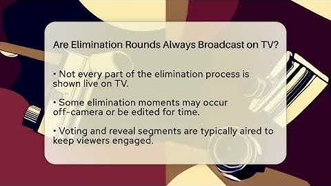 Are Elimination Rounds Always Broadcast on TV? - The Reality Radar