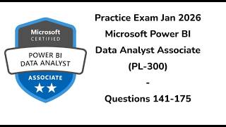 Practice Exam Jan 2026 | Q:141-175 | Microsoft Power BI Data Analyst Associate | PL-300