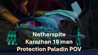 Netherspite Protection Paladin POV (Karazhan, 2026 TBC Classic)