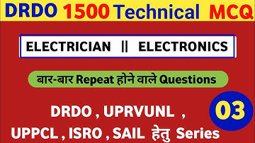 DRDO Technician A 1500 Technical Questions | Electrician & Electronics | Class 3 | Uppcl uprvunl tg2