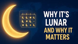 Why The Islamic Calendar Is Lunar And Why It Matters More Than You Think