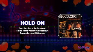 [2K/60FPS] Neocolours - Hold On | Full HD Minus One Karaoke