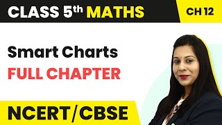 Smart Charts - Full Chapter Explanation & NCERT Solutions | Class 5  Maths Chapter 12