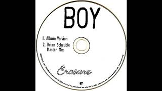 Erasure - Boy (Brian Scheuble Master Mix)