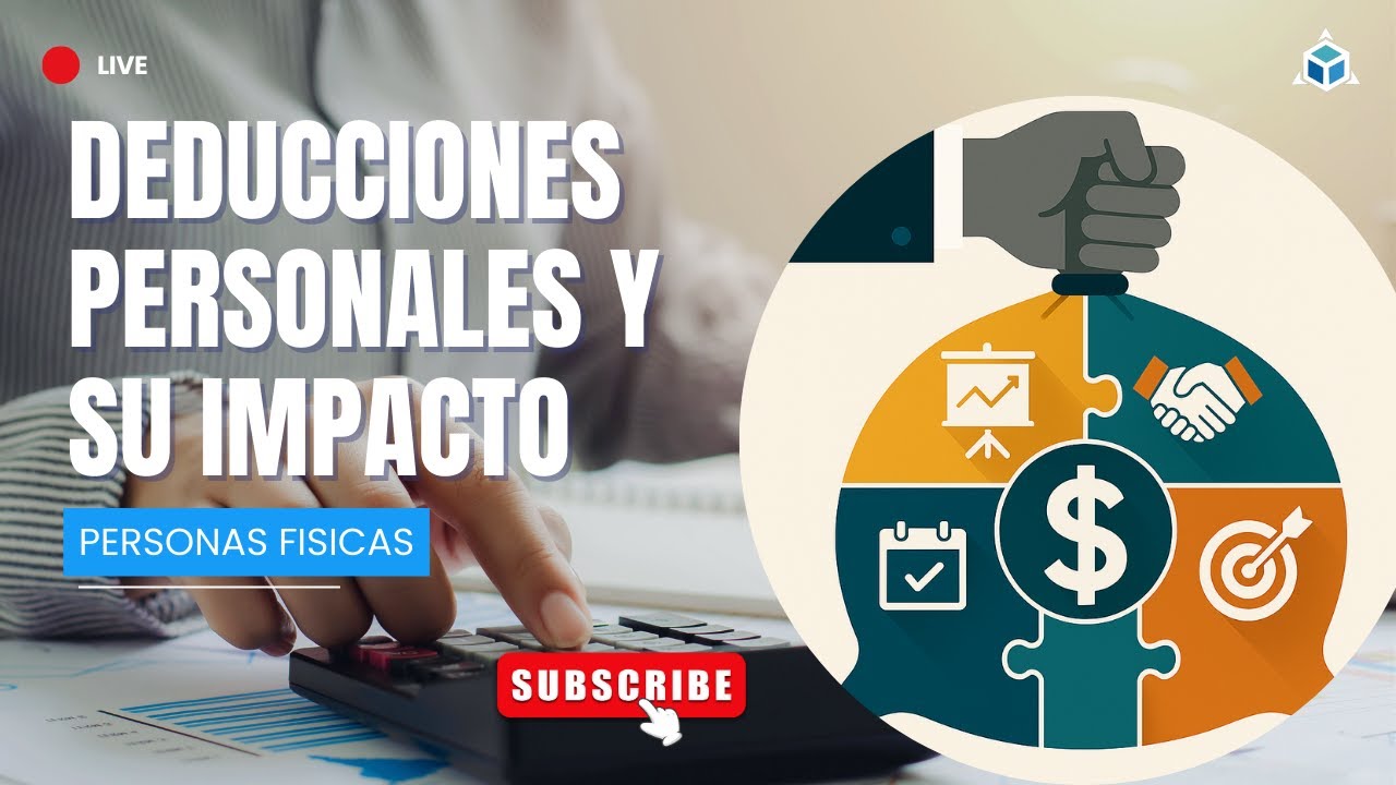 Deducciones personales para la Declaración Anual: Personas Físicas ...