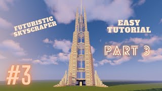 Minecraft Futuristic Skyscraper Tutorial (Part 3)
