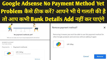 Google Adsense No Payment Methods Yet / Google Adsense Remove Payment Method Problem