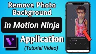 How to Remove Photo Background in Motion Ninja - Pro Video Editor App screenshot 2