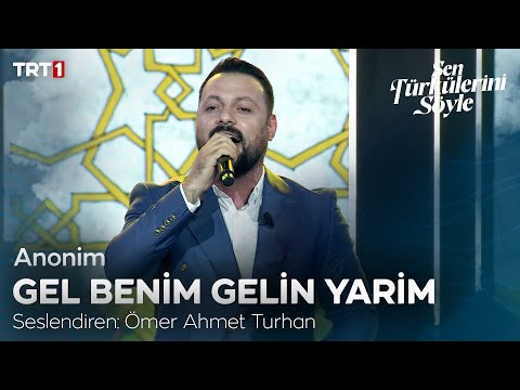 Ömer Ahmet Turhan - Gel Benim Gelin Yarim - Sen Türkülerini Söyle 12. Bölüm @trt1
