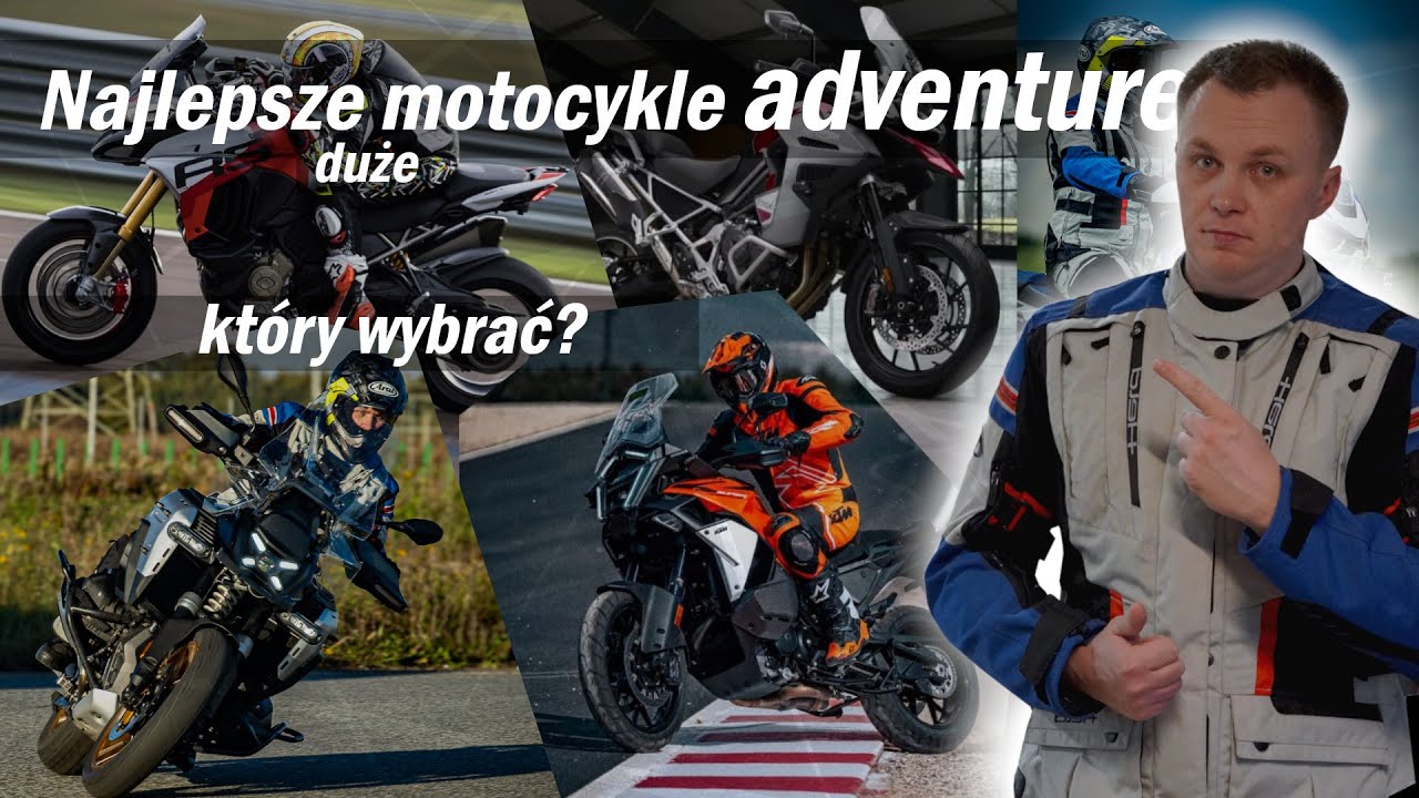 Najlepsze duże turystyczne enduro. Który nowy motocykl adventure wybrać? GS, Tiger, Multistrada, KTM