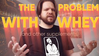 The Problem with Whey (no one talks about this!?)
