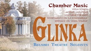 Glinka: Chamber Music