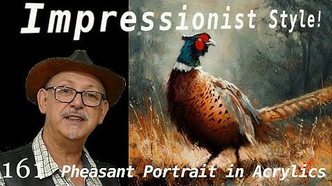 START with MESSY LAYERS! Impressionist Pheasant in Acrylics! #impressionism #acrylicpainting
