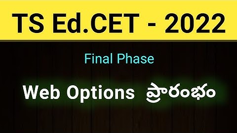 #TS Ed.CET 2022 2nd Phase  Web Options date #sampath information