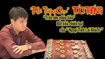 Cách chơi "Phi Tượng cục" TỐC THẮNG từ Vương Thiên Nhất - Đại cao thủ cờ tướng số 1 Thế Giới