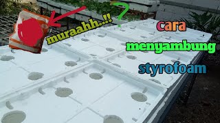 Lem kuat dari Styrofoam