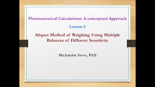 Lesson 5 The Aliquot Method of Weighing Using Multiple Balances Lesson 5 08022019
