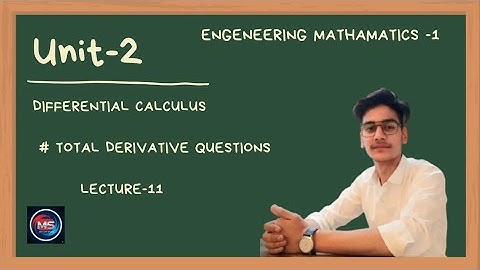 Unit-2 Differential Calculus 🔥 Total Derivative Questions | Engineering Maths-1 📚