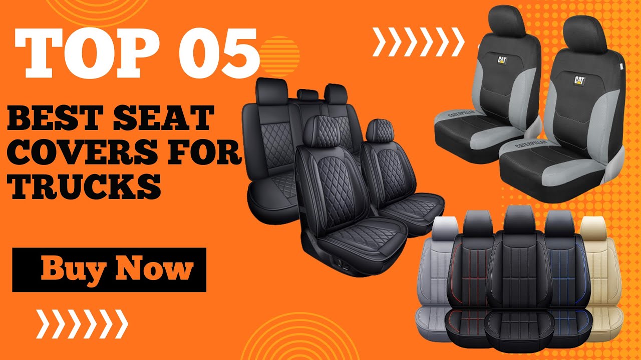 Top 7 Best Seat Covers for Trucks in 2024 Upgrade Your Truck's