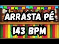 ARRASTA PÉ 143 BPM - FORRÓ - LUIZ GONZAGA - DOMINGUINHOS - FLÁVIO JOSÉ - ADELMÁRIO COELHO #arrastapé