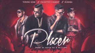 Falsetto & Sammy   Placer ft  Juanka, Young Izak