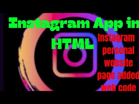 Instagram App  in HTML web code personal website page added web code