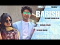 Baarish official mirza tanvirbuja beats  dilshad  sejal  new romentic song 2022