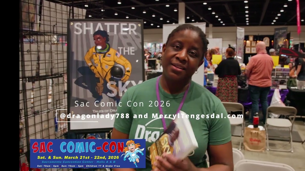 Merryl Tengesdal [ Shatter The Sky ] Sac Comic Con 3-21-26