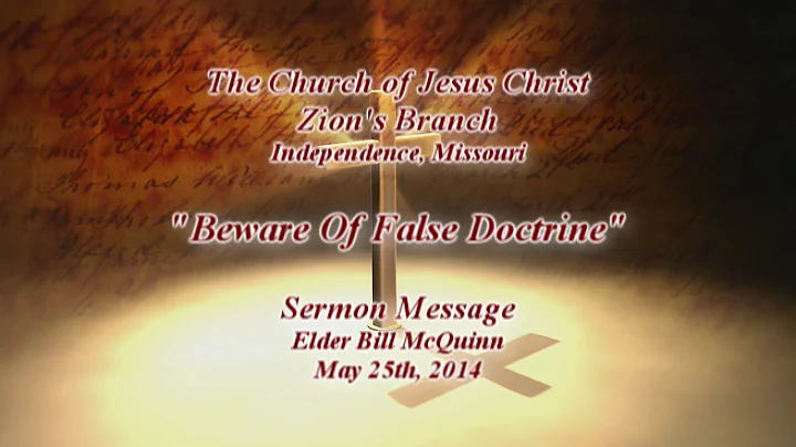 Sermon "Beware Of False Doctrine" Elder Bill McQuinn