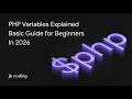 PHP Variables Explained Basic Guide for Beginners In 2026
