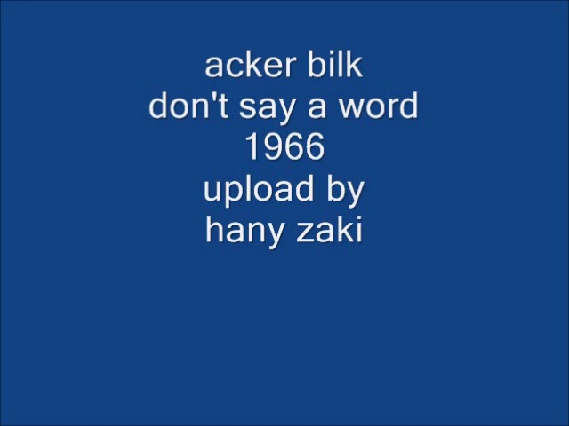 Acker Bilk - Don't say a word