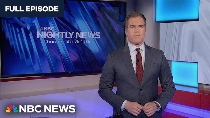 Nightly News Full Broadcast March 10